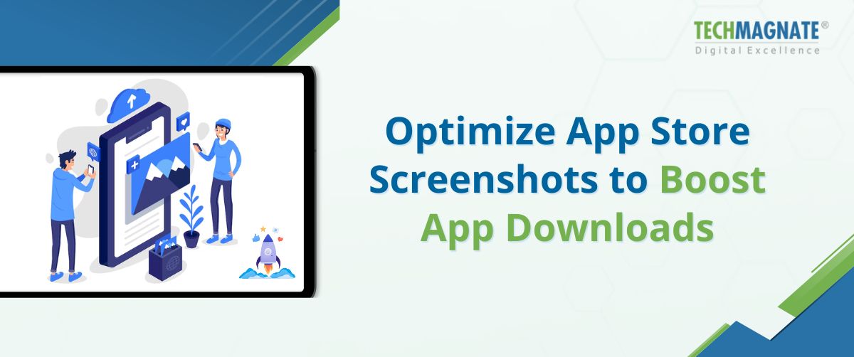 Optimize App Store Screenshots to Boost App Downloads