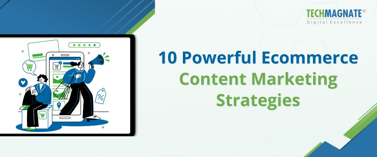 Ecommerce Content Marketing Strategies