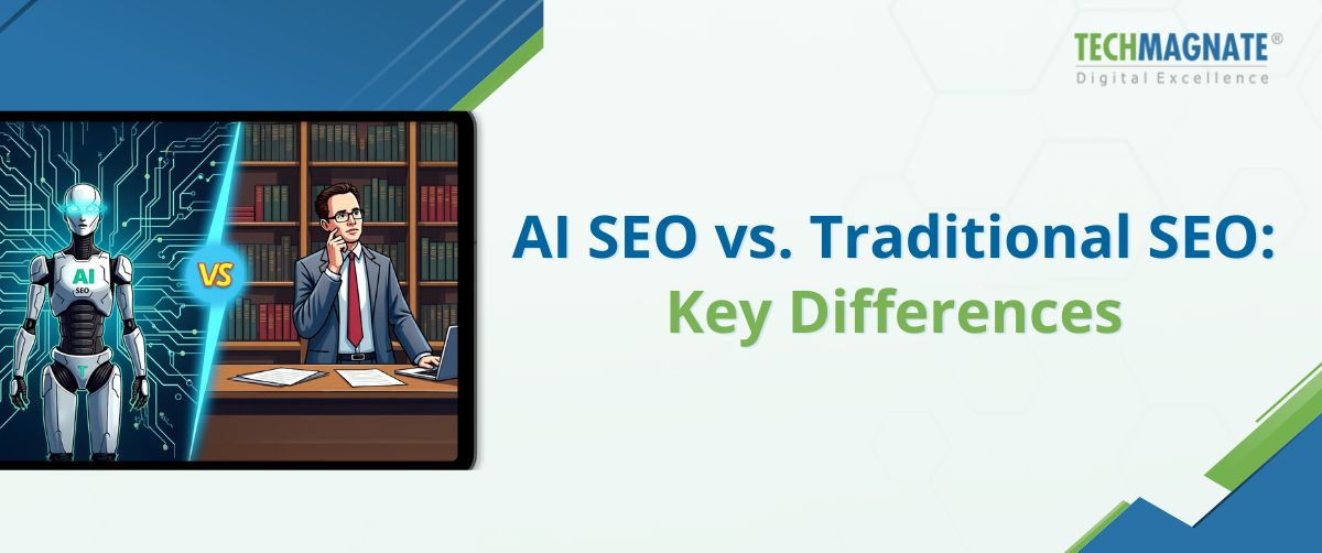 AI SEO vs. Traditional SEO: Key Differences
