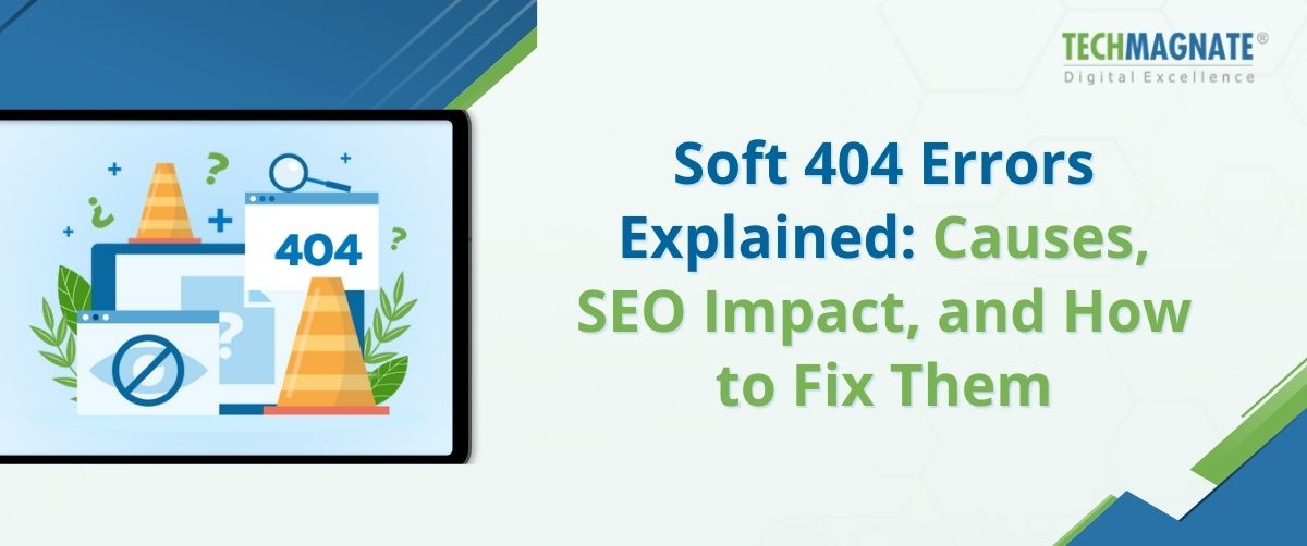Soft 404 Errors Explained