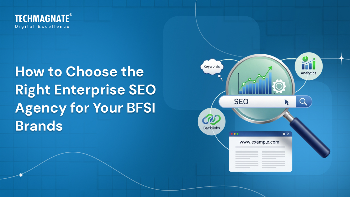 Choose Right Enterprise SEO Agency for BFSI Brand