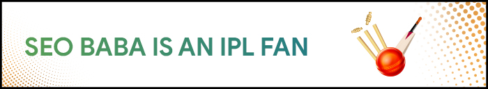 SEO baba is an IPL fan