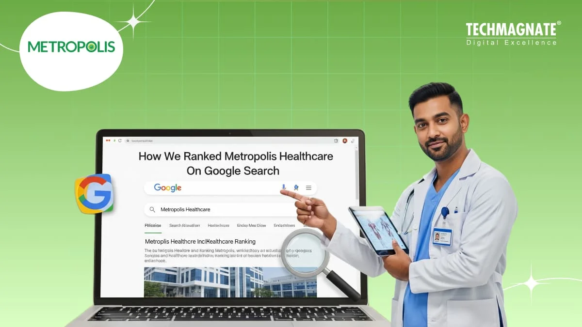 How We Ranked Metropolis Healthcare On Google Search