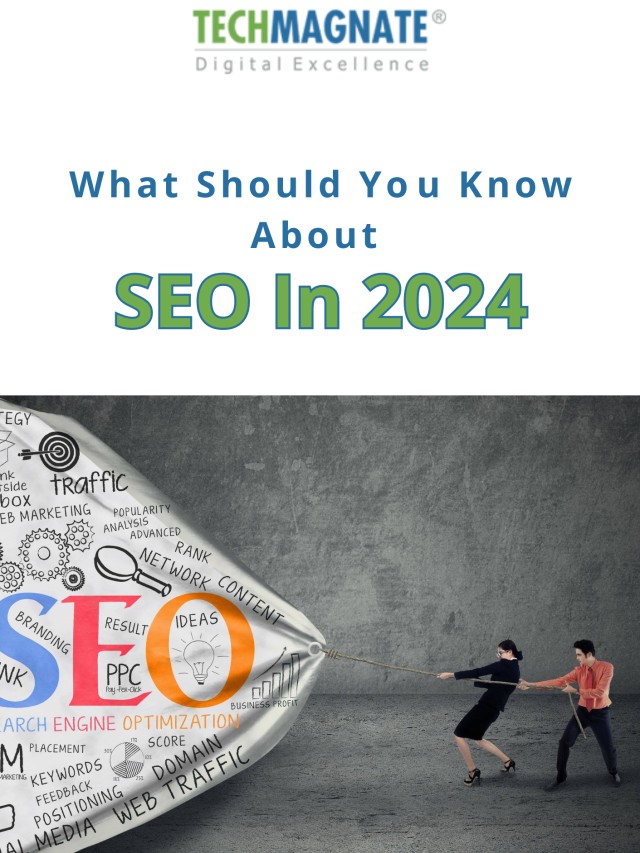 What Should You Know About SEO In 2024