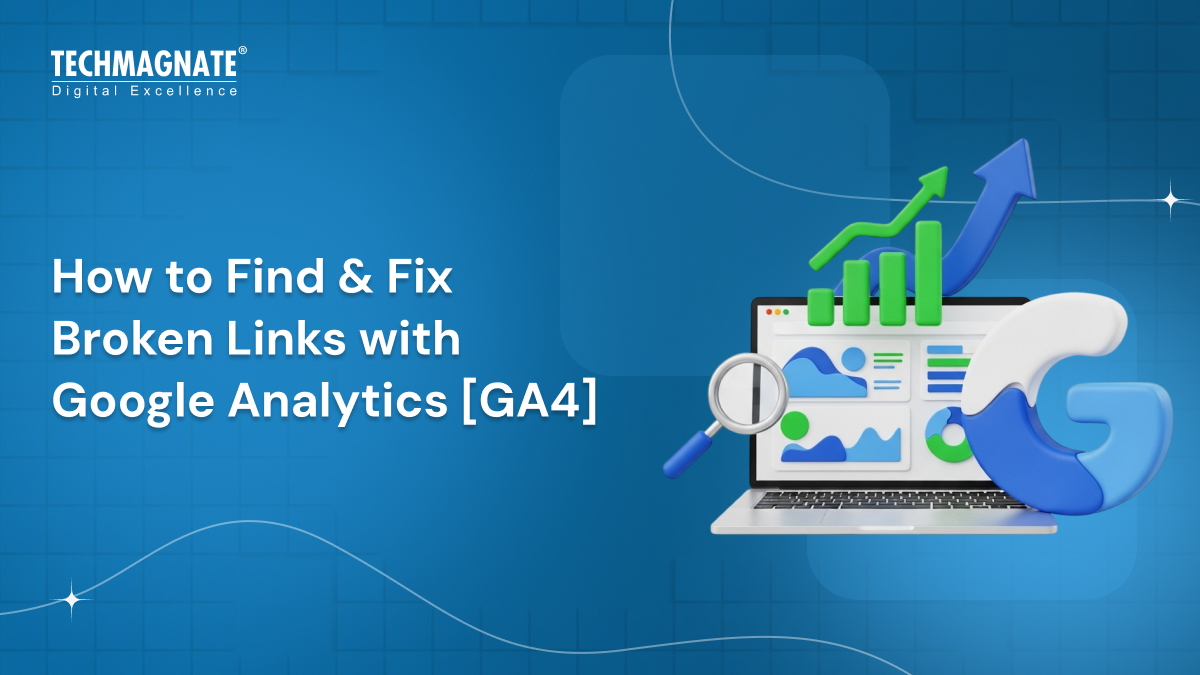 How to Find & Fix Broken Links with Google Analytics [GA4]