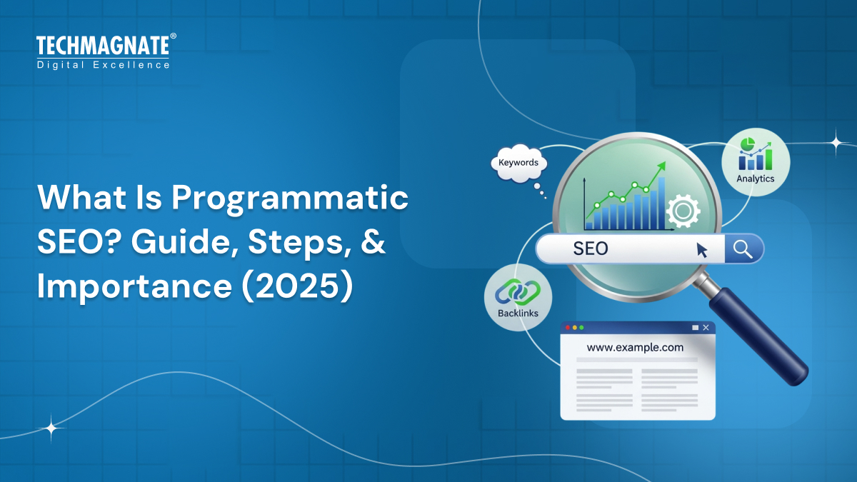 What Is Programmatic SEO? Guide, Steps, & Importance (2025)