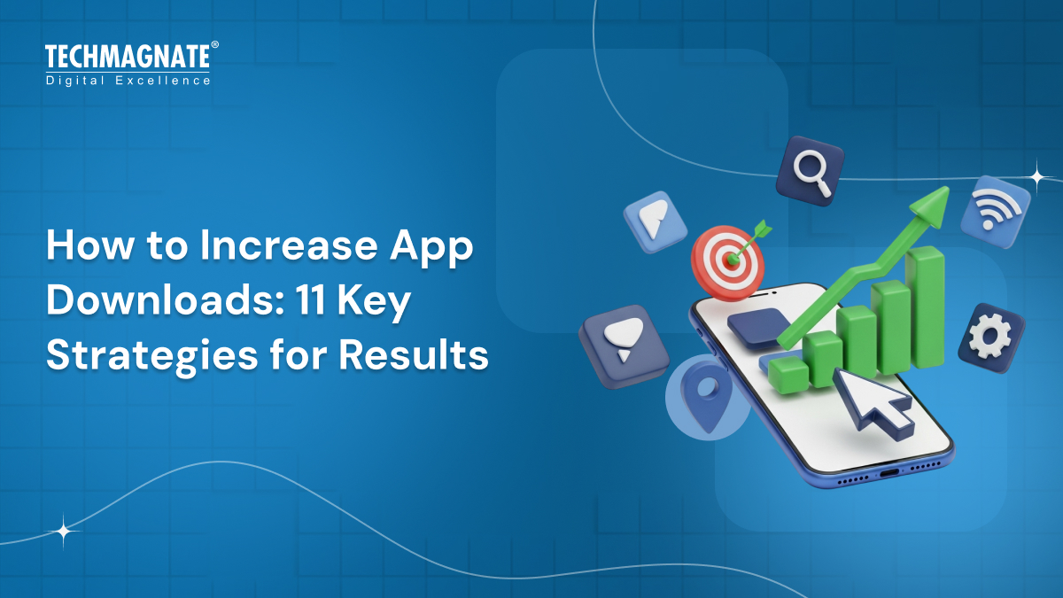 How-to-Increase-App-Downloads_-11-Proven-Strategies