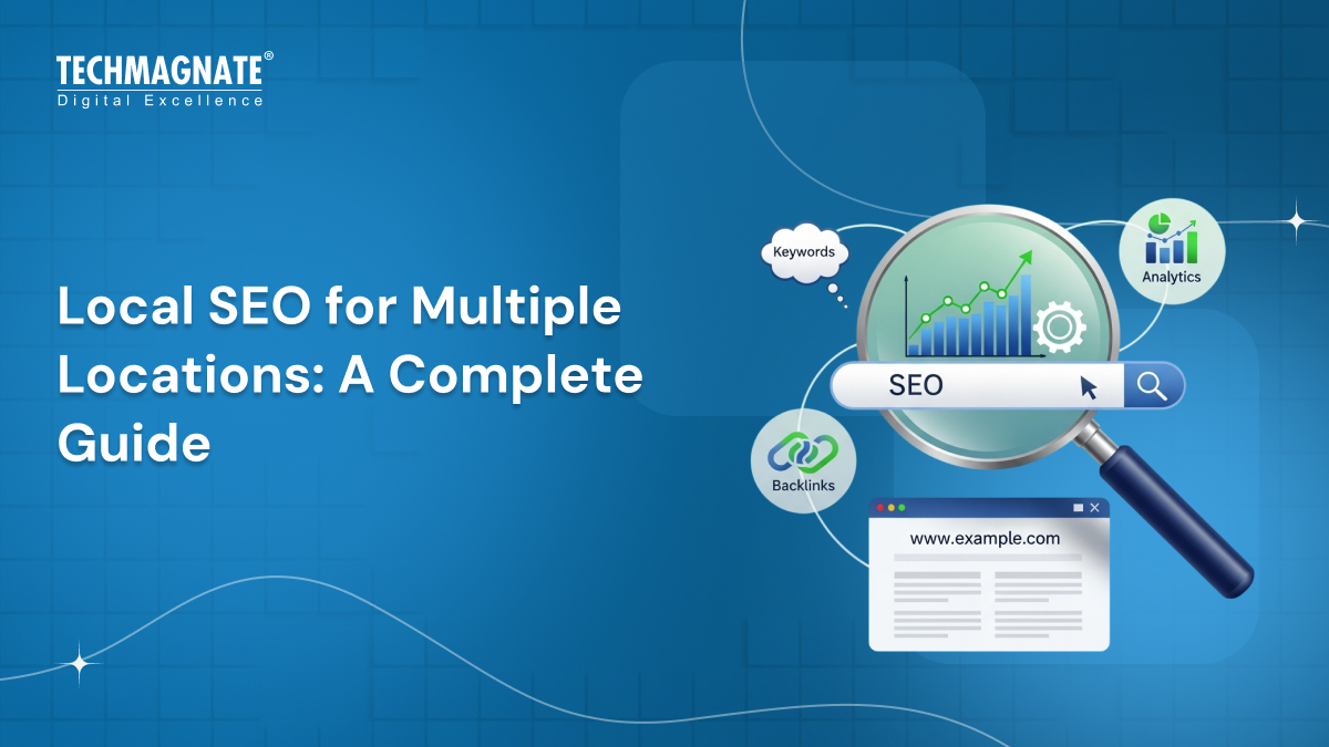 Local SEO for Multiple Locations A Complete Guide