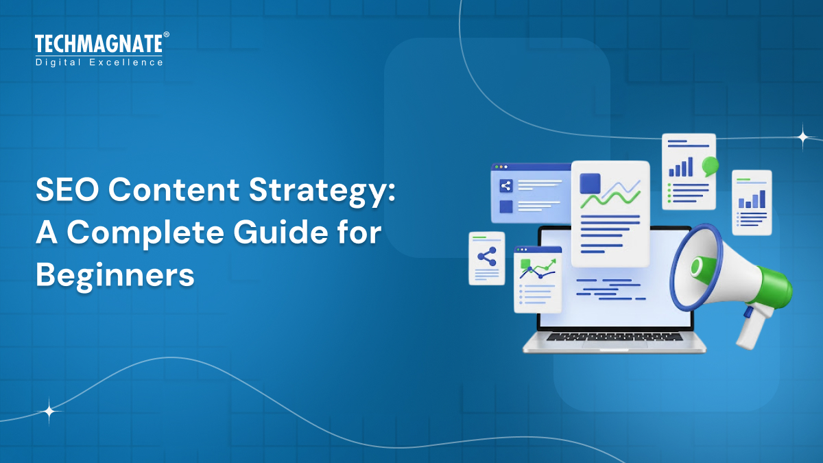 SEO Content Strategy: A Complete Guide for Beginners