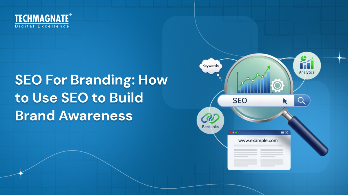 SEO For Branding: How to Use SEO to Build Brand Awareness