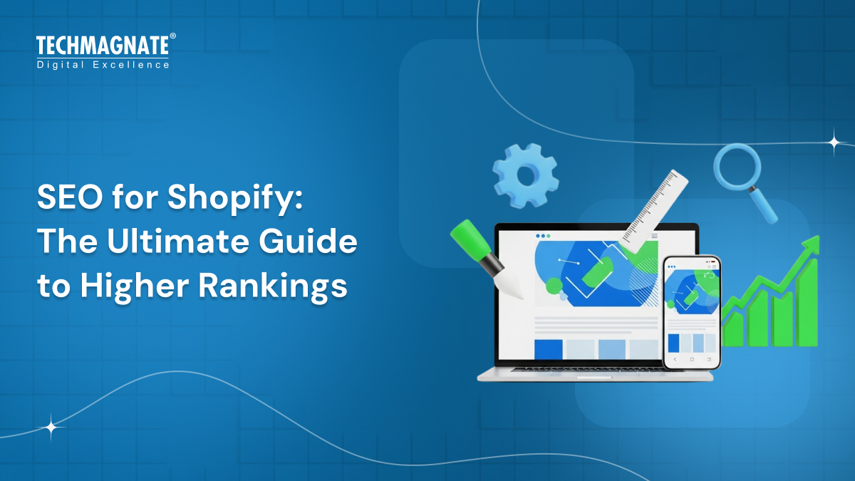 SEO for Shopify: The Ultimate Guide to Higher Rankings