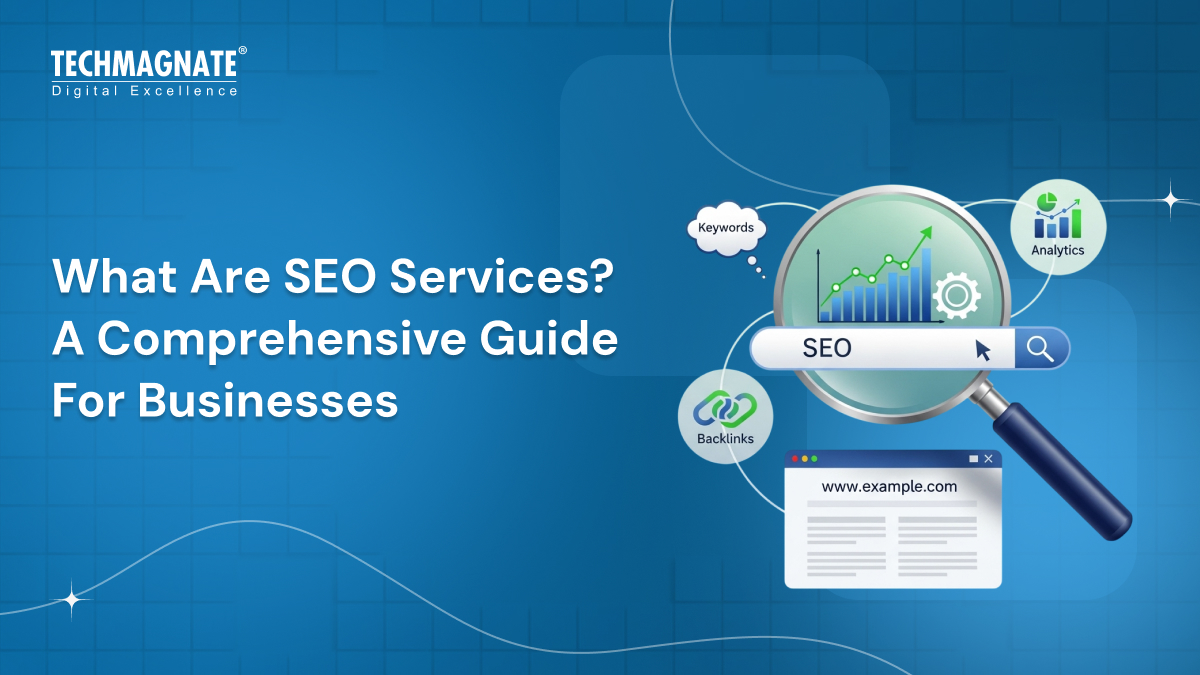 What Are SEO Services A Comprehensive Guide For Businesses