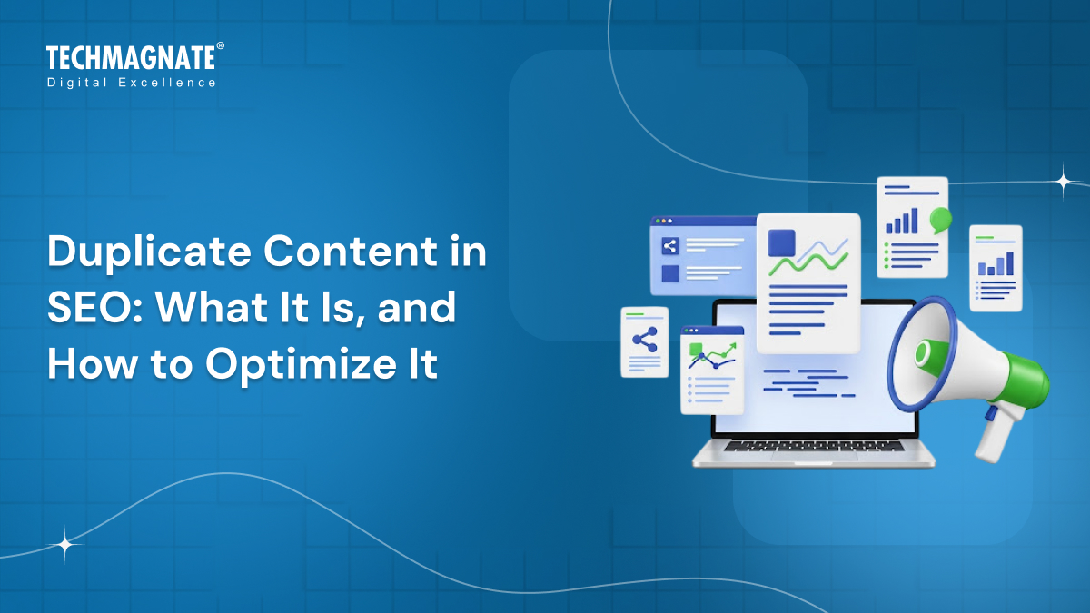 Duplicate Content in SEO: What It Is, and How to Optimize It