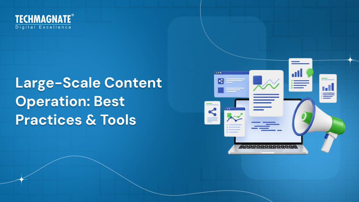 Large-Scale-Content-Operation-Best-Practices-Tools