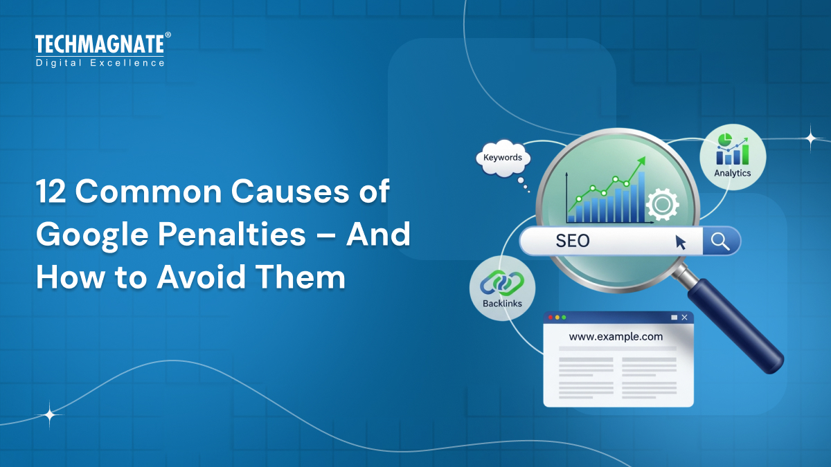 Common Cause of Google Penalties and How to Avoid Them