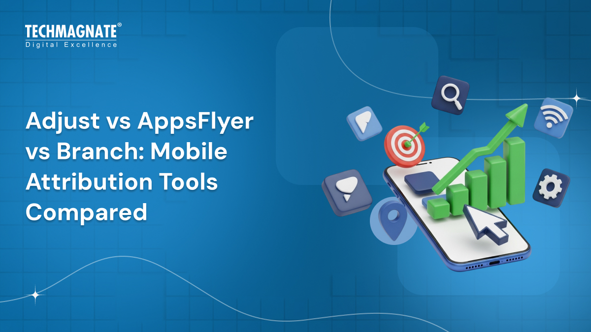 Adjust vs AppsFlyer vs Branch: Mobile Attribution Tools Compared