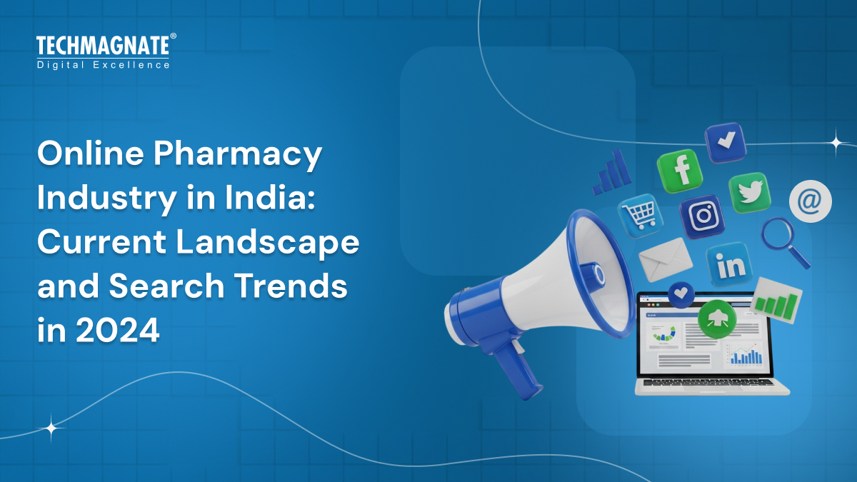 Online Pharmacy Industry in India: Current Landscape and Search Trends in 2024