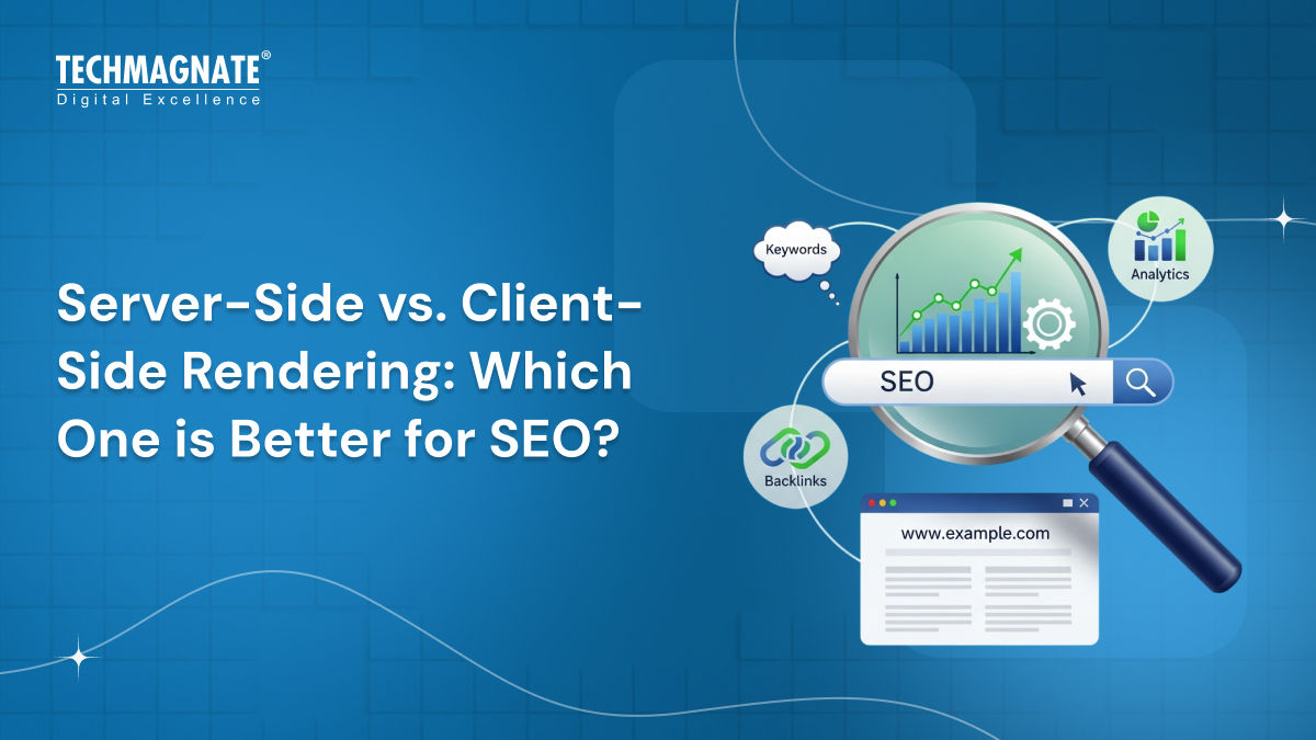 Server-Side vs. Client-Side Rendering: Which One is Better for SEO?