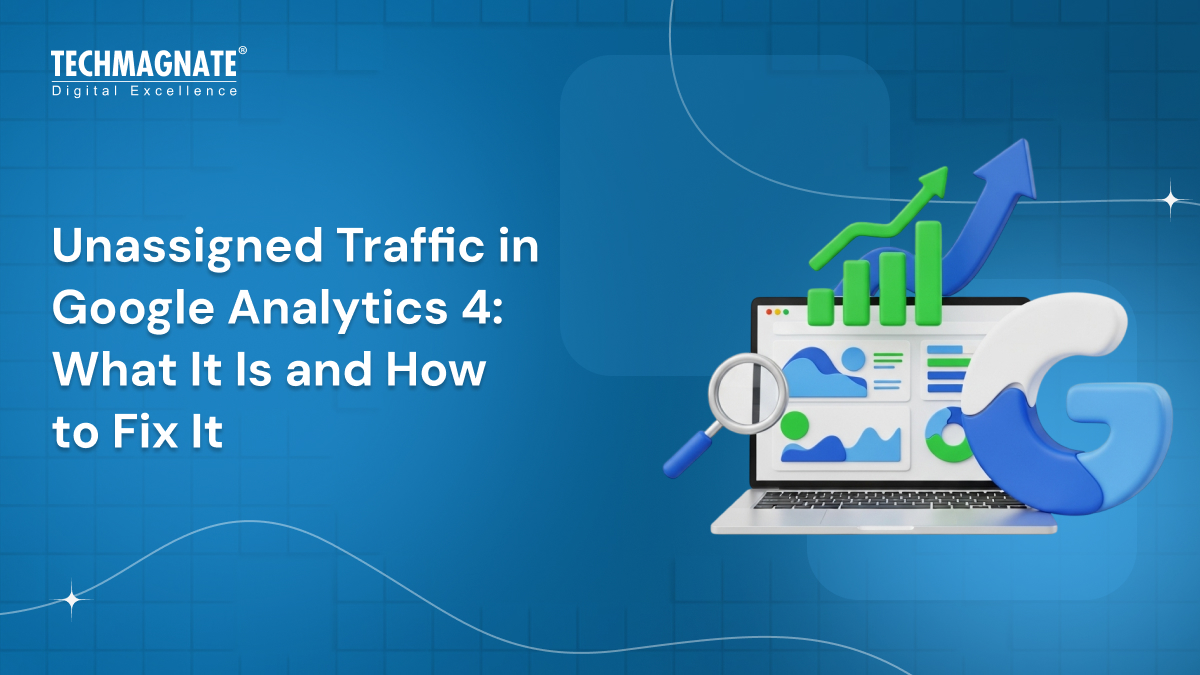 Unassigned-Traffic-in-GA4-What-It-Is-and-How-to-Fix-It