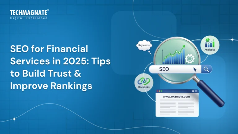 SEO for Financial Services in 2025: Tips to Build Trust & Improve Rankings