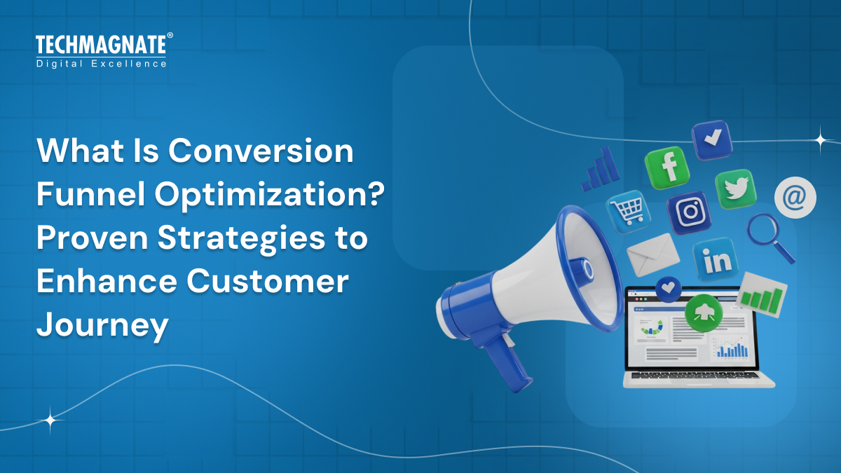 What Is Conversion Funnel Optimization? Proven Strategies to Enhance Customer Journey