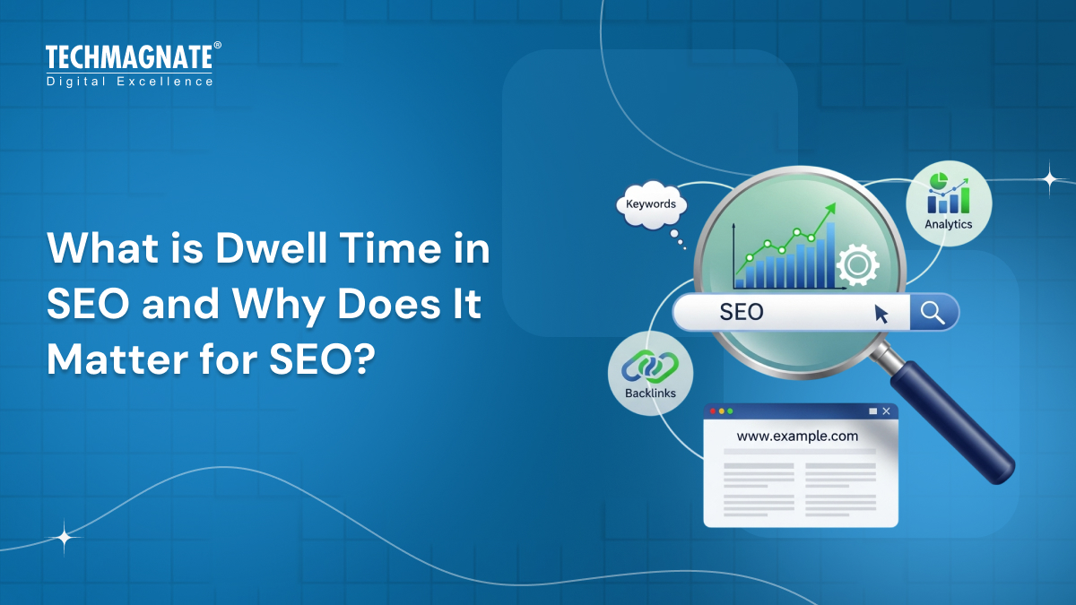 What is Dwell Time in SEO and Why Does It Matter for SEO?