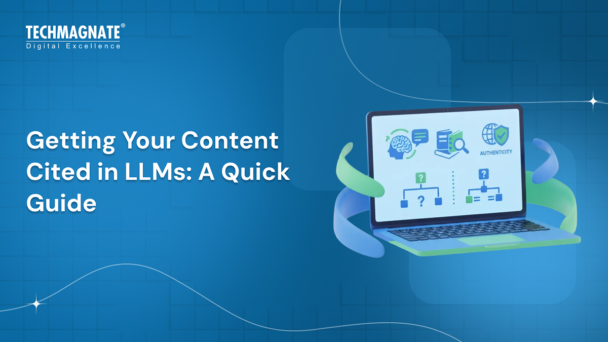 Getting Your Content Cited in LLMs: A Quick Guide