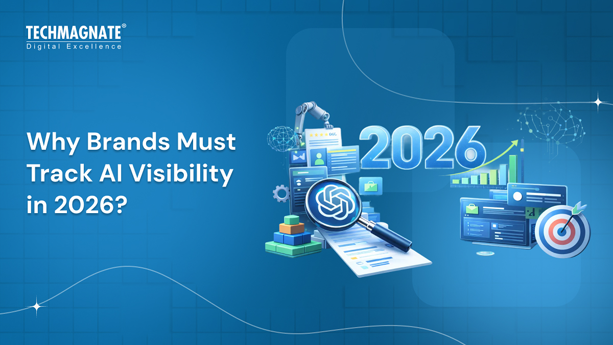 Why Brands Must Track AI Visibility in 2026?