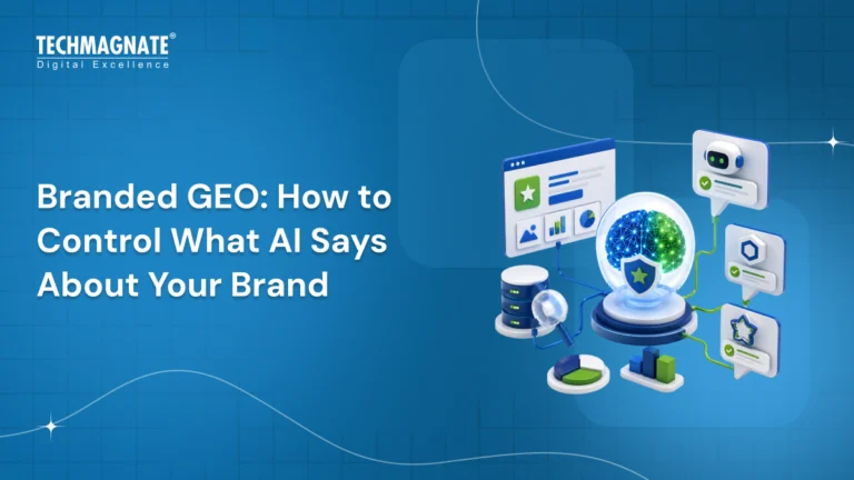 Branded GEO: How to Control What AI Says About Your Brand Before a Competitor Does