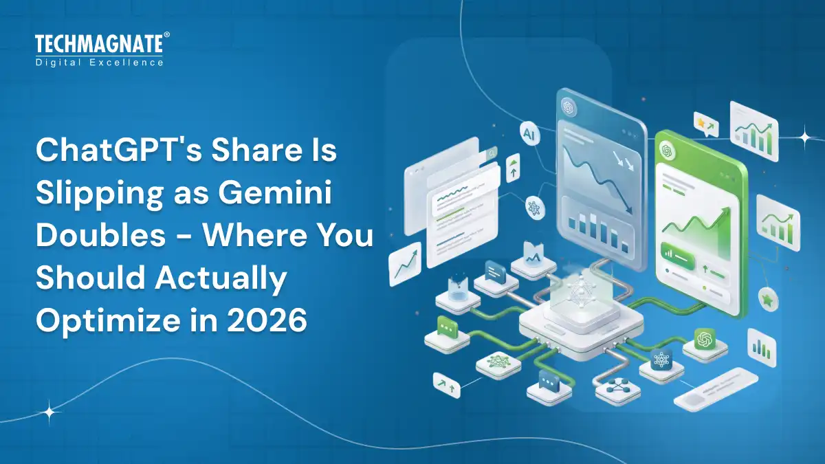 ChatGPT’s Share is Slipping as Gemini Doubles – Where You Should Actually Optimize in 2026