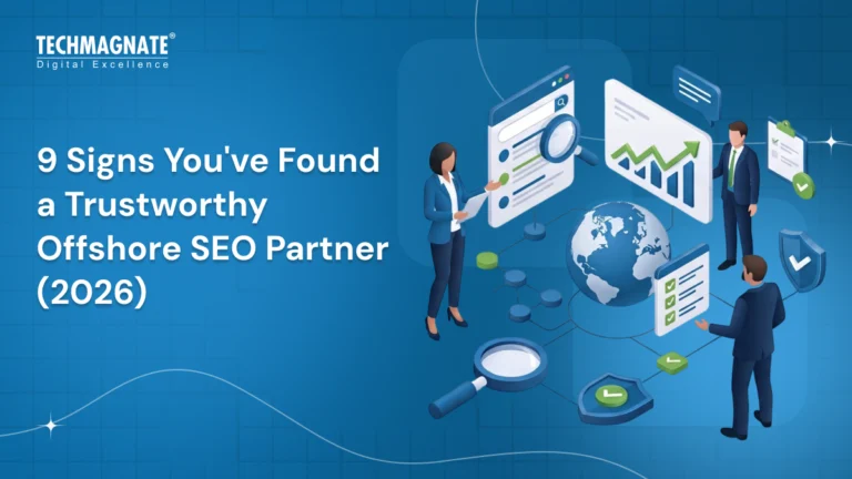 9 Signs You’ve Found a Trustworthy Offshore SEO Partner (2026)